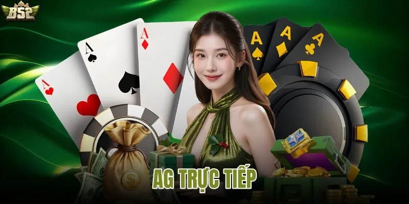 AG trực tiếp với giao diện sảnh game live chuyên nghiệp và hiện đại