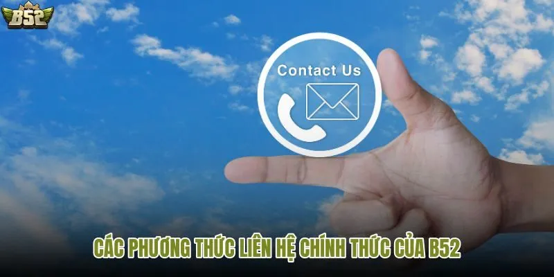 Mẹo gửi yêu cầu hỗ trợ B52 hiệu quả