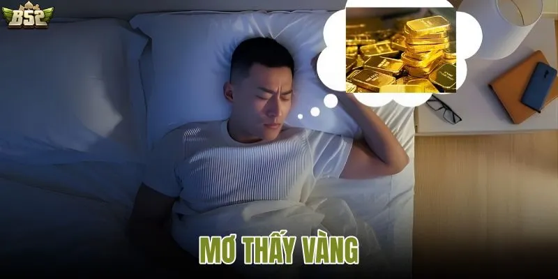 Mơ thấy vàng và ý nghĩa tâm linh, tài lộc trong giấc mơ