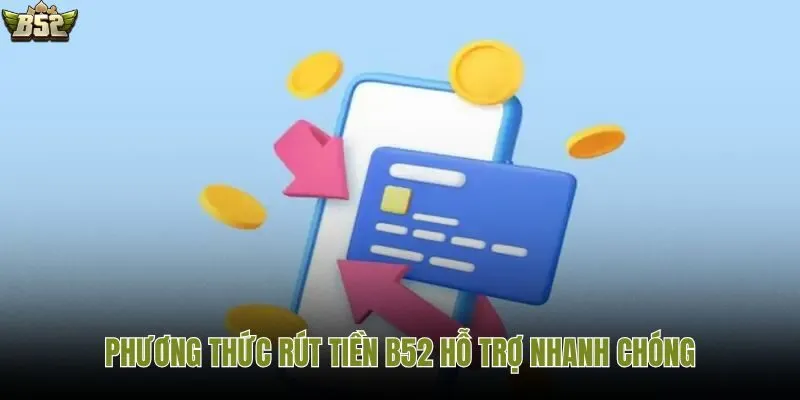 Các cách giao dịch B52 dễ hiểu cho người mới
