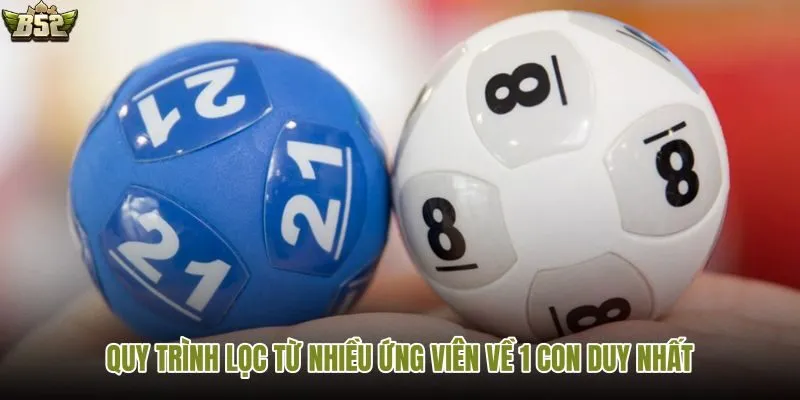 Các bước lọc số để chốt 1 con