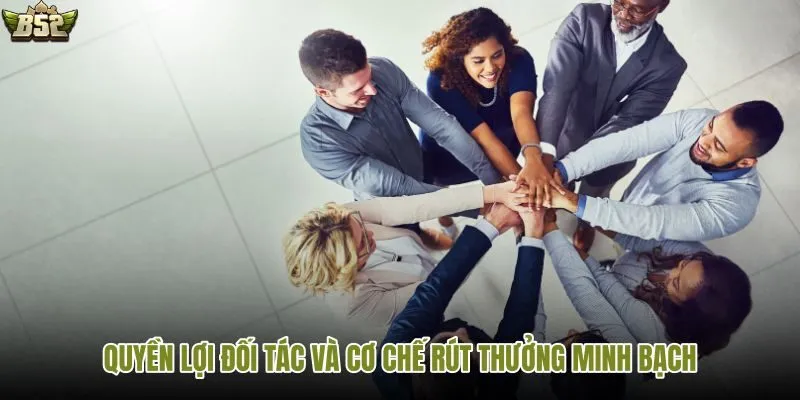 Quyền lợi rõ ràng khi làm đại lý B52