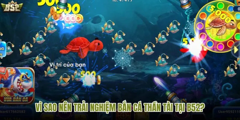 Trải nghiệm Bắn cá thần tài hấp dẫn tại B52