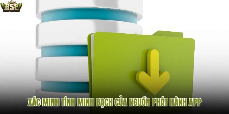Nguồn tải rõ ràng giúp tăng độ an tâm